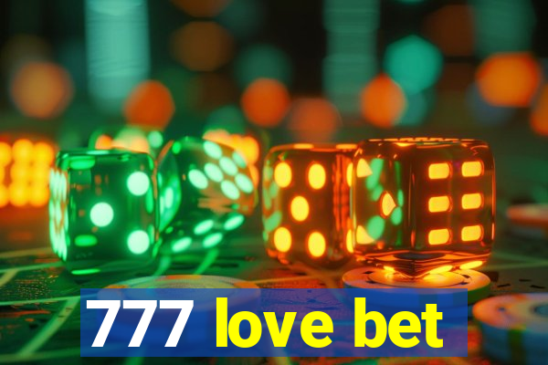 777 love bet